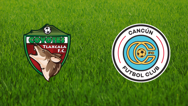 Tlaxcala FC vs. Cancún FC