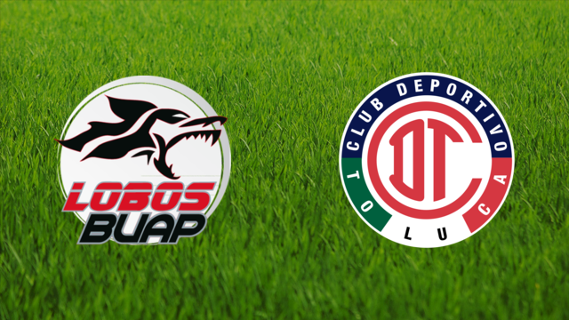 Lobos BUAP vs. Toluca FC