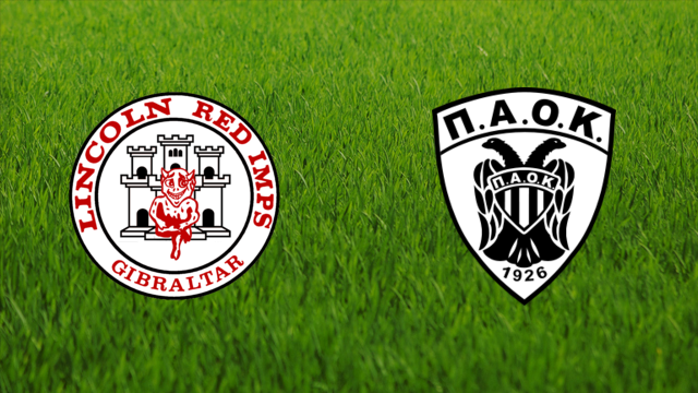 Lincoln Red Imps vs. PAOK FC