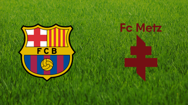 FC Barcelona vs. FC Metz