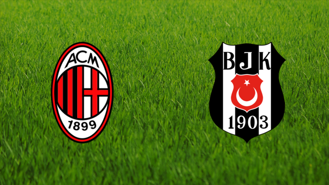 AC Milan vs. Beşiktaş JK
