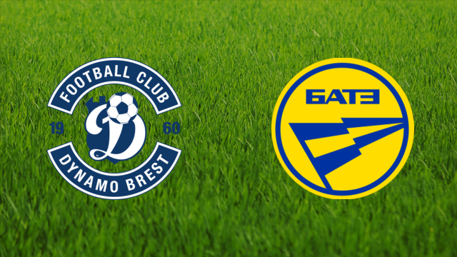 Dynamo Brest vs. BATE Borisov Dynamo Brest vs. BATE Borisov