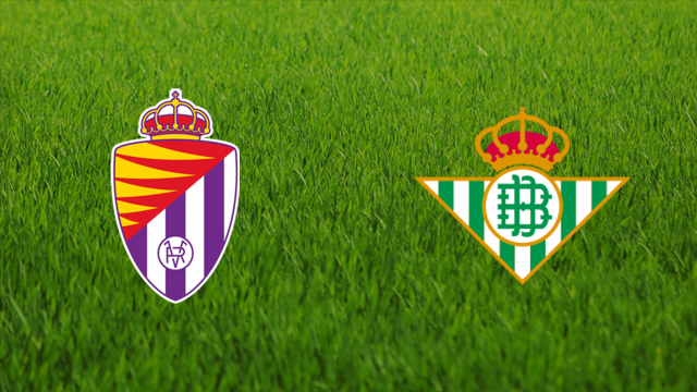 Real Valladolid vs. Real Betis