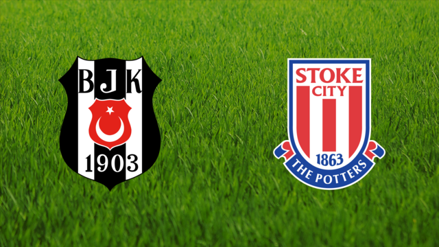 Beşiktaş JK vs. Stoke City