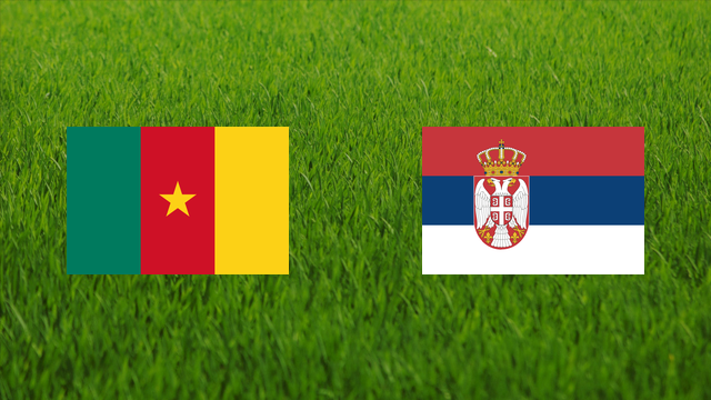 Cameroon vs. Serbia