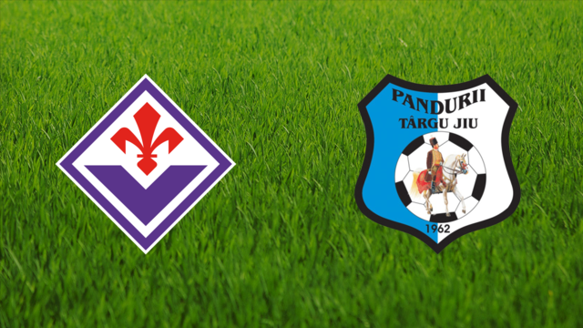 ACF Fiorentina vs. Pandurii Târgu Jiu