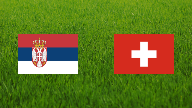 Serbia vs. Switzerland