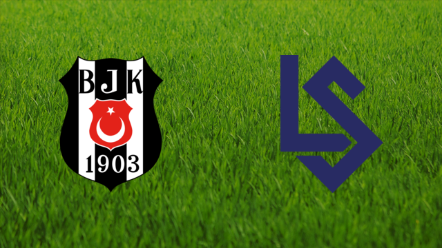 Beşiktaş JK vs. FC Lausanne-Sport