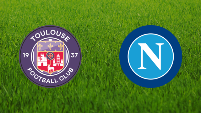 Toulouse FC vs. SSC Napoli