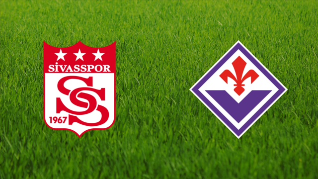 Sivasspor vs. ACF Fiorentina