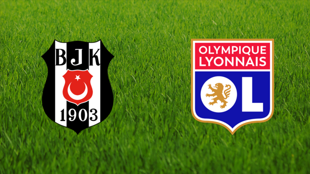 Beşiktaş JK vs. Olympique Lyonnais