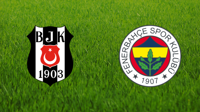 Beşiktaş JK vs. Fenerbahçe SK