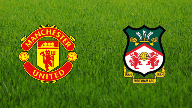 Manchester United vs. Wrexham AFC