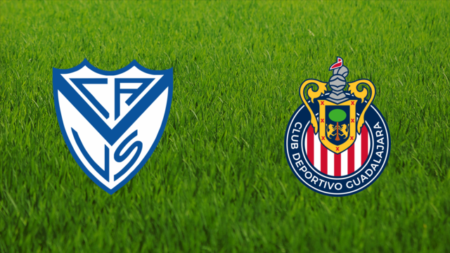 Vélez Sarsfield vs. CD Guadalajara