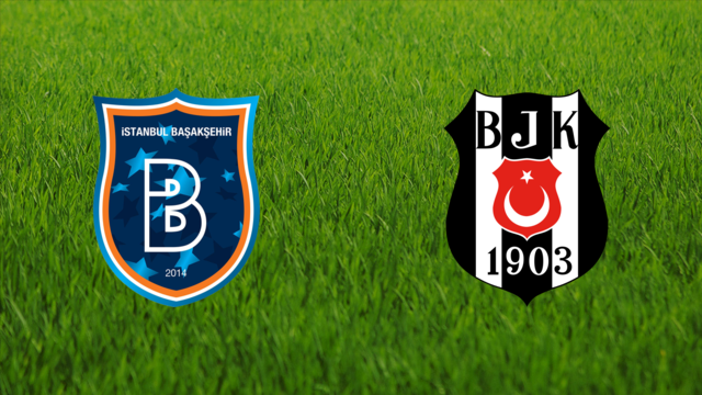 İstanbul Başakşehir vs. Beşiktaş JK