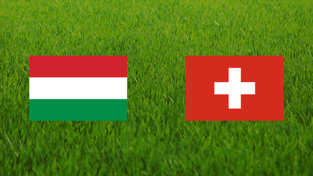 Hungary vs. Switzerland