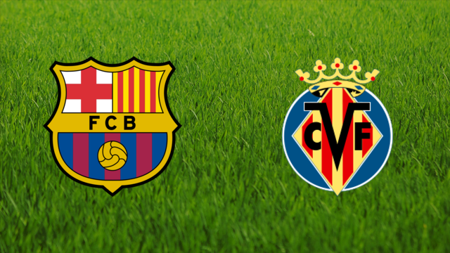 FC Barcelona vs. Villarreal CF