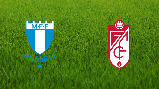 Malmö FF vs. Granada CF