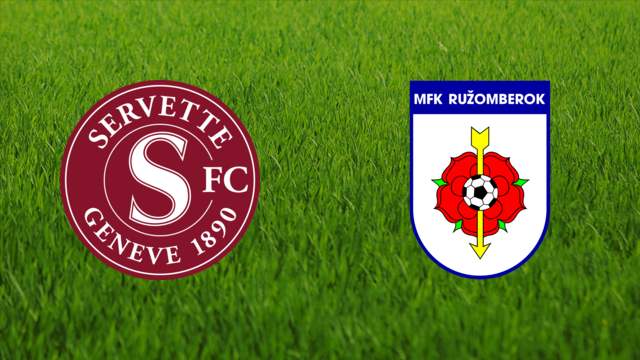 Servette FC vs. MFK Ružomberok