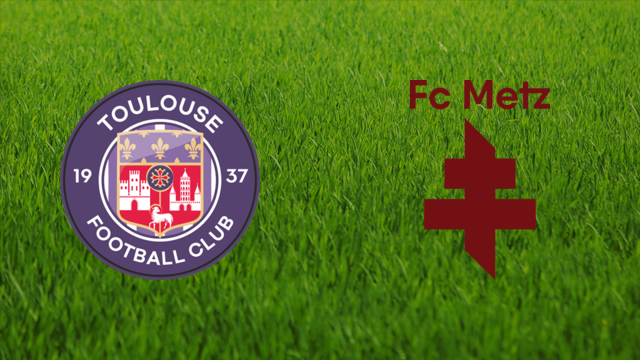 Toulouse FC vs. FC Metz