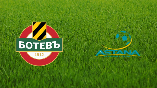 Botev Plovdiv vs. Astana FC
