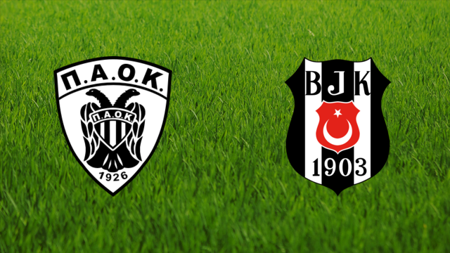 PAOK FC vs. Beşiktaş JK