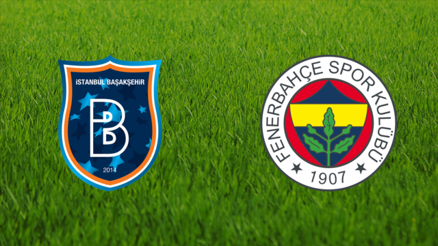 İstanbul Başakşehir vs. Fenerbahçe SK