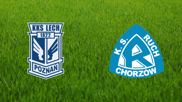 Lech Poznań vs. Ruch Chorzów