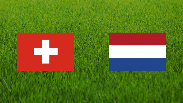 Switzerland vs. Netherlands