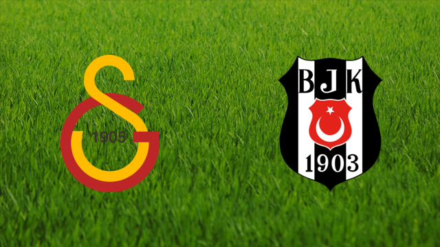 Galatasaray SK vs. Beşiktaş JK