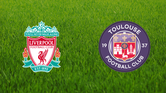 Liverpool FC vs. Toulouse FC
