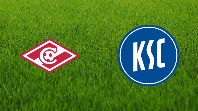 Spartak Moskva vs. Karlsruher SC
