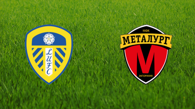 Leeds United vs. Metalurh Zaporizhya
