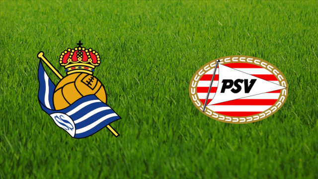 Real Sociedad vs. PSV Eindhoven