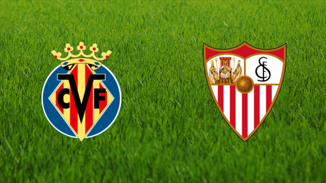 Villarreal CF vs. Sevilla FC