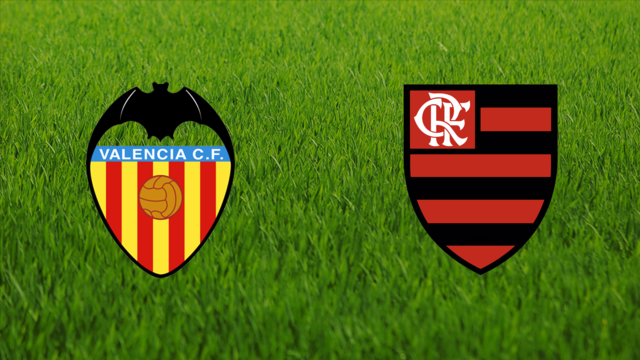 Valencia CF vs. CR Flamengo