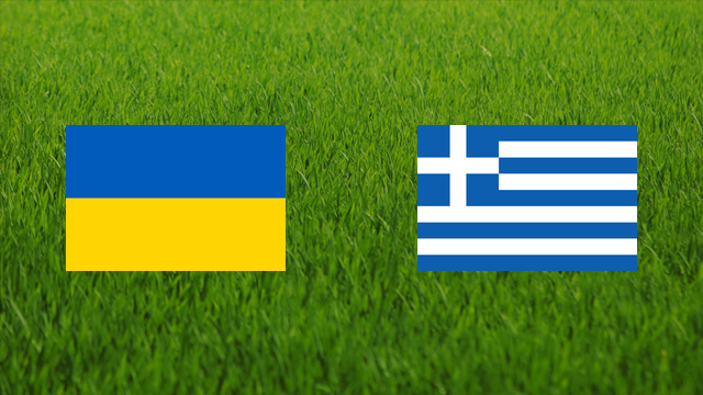 Ukraine vs. Greece