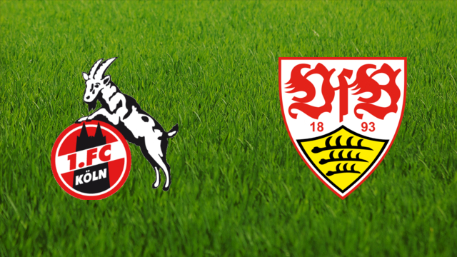 1. FC Köln vs. VfB Stuttgart