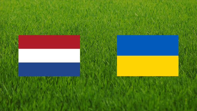 Netherlands vs. Ukraine