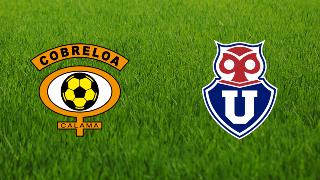 CD Cobreloa vs. Universidad de Chile