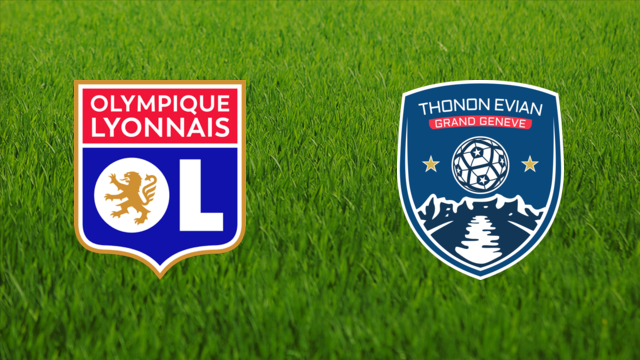 Olympique Lyonnais vs. Thonon Évian
