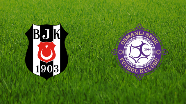 Beşiktaş JK vs. Osmanlıspor FK