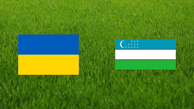 Ukraine vs. Uzbekistan Ukraine vs. Uzbekistan