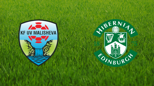 KF Malisheva vs. Hibernian FC