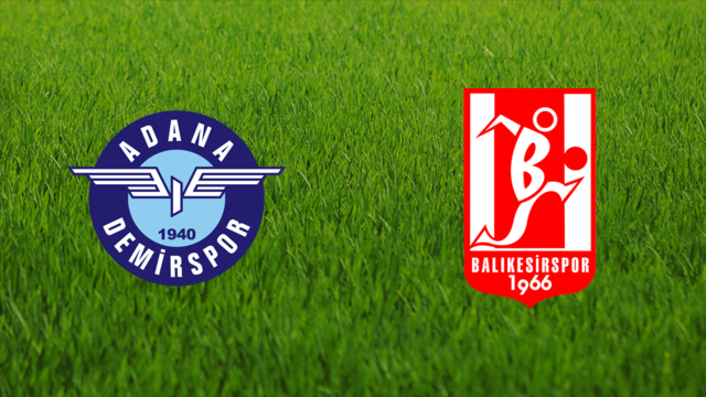 Adana Demirspor vs. Balıkesirspor