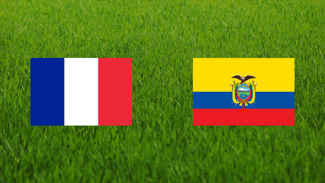 France vs. Ecuador