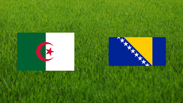Algeria vs. Bosnia and Herzegovina