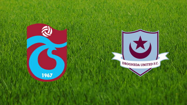 Trabzonspor vs. Drogheda United