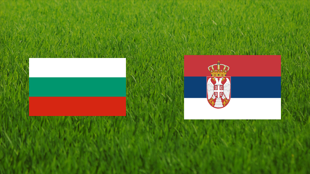 Bulgaria vs. Serbia