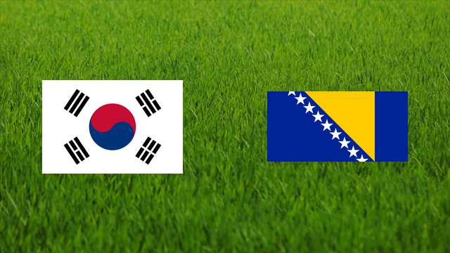 South Korea vs. Bosnia and Herzegovina South Korea vs. Bosnia and Herzegovina